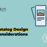 Catalog Design Considerations