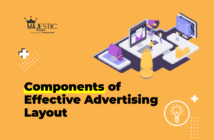 Read more about the article Components of Effective Advertising Layout