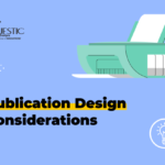 Publication Design Considerations